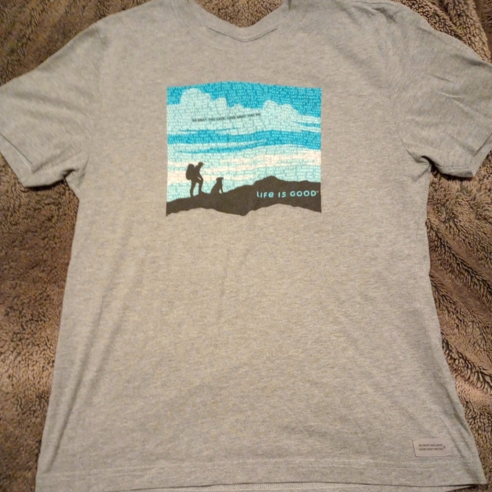 Life is good hiking tshirt